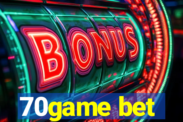 70game bet